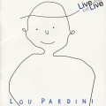 Buy Lou Pardini - Live And Let Live Mp3 Download