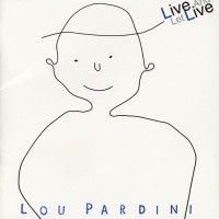 Purchase Lou Pardini - Live And Let Live