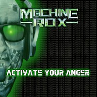 Purchase Machine Rox - Activate Your Anger (EP)