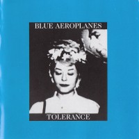 Purchase The Blue Aeroplanes - Tolerance