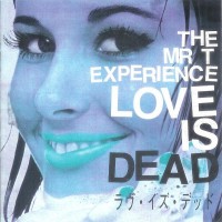 Purchase The Mr. T Experience - Love Is Dead
