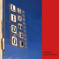 Purchase Mathias Schaffhauser - Lido Hotel (Remastered 2016)