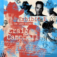 Purchase Craig Campbell - The Lost Files: Exhibit B