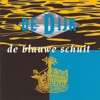 Purchase De Dijk - De Blauwe Schuit