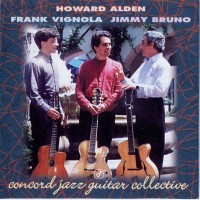 Purchase Howard Alden - Concord Jazz Guitar Collective (With Frank Vignola & Jimmy Bruno)