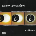 Buy Know Qwestion - Eclipse Mp3 Download