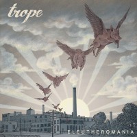 Purchase Trope - Eleutheromania