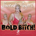 Buy Sweet Angel - Bold Bitch Mp3 Download