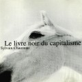 Buy Sylvain Chauveau - Le Livre Noir Du Capitalisme Mp3 Download