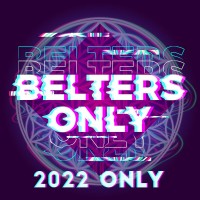 Purchase Belters Only - 2022 Only (EP)