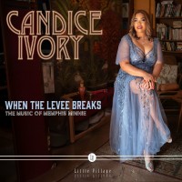 Purchase Candice Ivory & Charlie Hunter - When The Levee Breaks: The Music Of Memphis Minnie