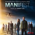 Purchase Danny Lux - Manifest (Soundtack From The Netflix Original Series) Mp3 Download