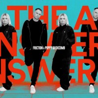 Purchase Friction & Poppy Baskcomb - The Answer (CDS)