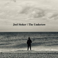 Purchase Joel Stoker - The Undertow (Feat. The Rifles)