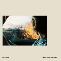 Purchase Retiree - Through The Smoke