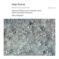 Purchase Tallinn Chamber Orchestra, Estonian Philharmonic Chamber Choir & Tõnu Kaljuste - Veljo Tormis: Reminiscentiae