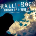 Buy Ralli Rock - Locked Up & Blue? Mp3 Download