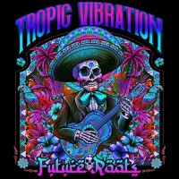 Purchase Tropic Vibration - Future Roots