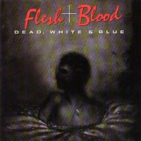 Purchase Flesh & Blood - Dead, White & Blue