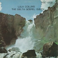 Purchase Lula Collins - The Delta Gospel Queen (Vinyl)