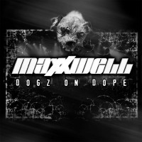 Purchase Maxxwell - Dogz On Dope