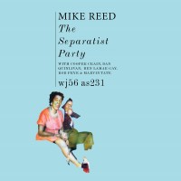 Purchase Mike Reed - The Separatist Party