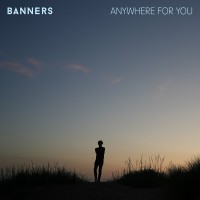 Purchase Banners - Anywhere For You (CDS)