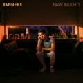 Buy Banners - Name In Lights (CDS) Mp3 Download