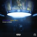 Buy Rick Ross & Meek Mill - Shaq & Kobe (CDS) Mp3 Download