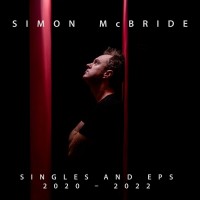 Purchase Simon McBride - Singles And Eps: 2020 - 2022