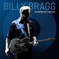 Purchase Billy Bragg - The Roaring Forty (1983-2023) (Super Deluxe Edition) CD1