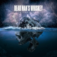Purchase Dead Man's Whiskey - In The Storm