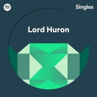 Purchase Lord Huron - Spotify Singles (CDS)