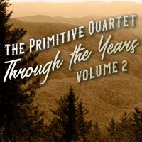 Purchase The Primitive Quartet - Through The Years Vol. 2