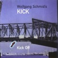 Buy Wolfgang Schmid's Kick - Kick Off Mp3 Download