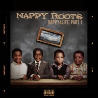 Purchase Nappy Roots - Nappy4Life Pt. 1