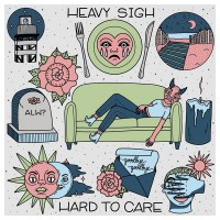 Purchase Heavy Sigh - Hard To Care