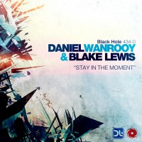 Purchase Daniel Wanrooy - Stay In The Moment (With Blake Lewis) (EP)