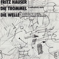 Purchase Fritz Hauser - Die Trommel & Die Welle