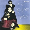 Buy Messer - No Future Days Mp3 Download