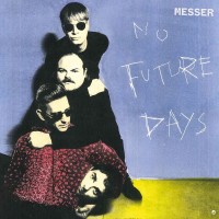 Purchase Messer - No Future Days