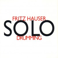 Purchase Fritz Hauser - Solodrumming