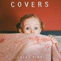 Buy Lucas Pino - Covers Mp3 Download