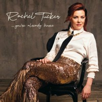 Purchase Rachel Tucker - You're Already Home