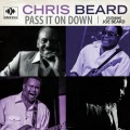 Buy Chris Beard - Pass It On Down Mp3 Download