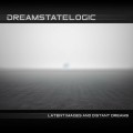 Buy Dreamstate Logic - Latent Images And Distant Dreams Mp3 Download