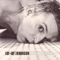 Purchase Jay-Jay Johanson - Keep It A Secret (MCD)