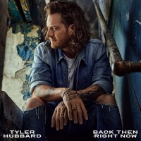 Purchase Tyler Hubbard - Back Then Right Now (CDS)