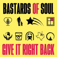 Purchase Bastards Of Soul - Give It Right Back