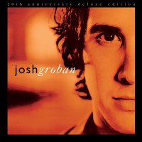 Purchase Josh Groban - Closer (20Th Anniversary Deluxe Edition)